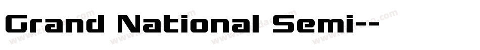 Grand National Semi-字体转换